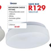 Bright Star Bathroom Cheese Fitting CH003 (200mm)
