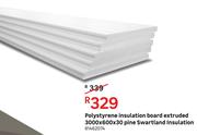 Polystyrene Insulation Board Extruded Pine Swartland Insulation 3000 x 600 x 30