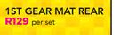 1st gear Bucket Mat Rear-Per Set