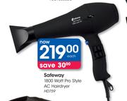 Safeway 1800 Watt Pro Style AC Hairdryer HD759
