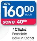 Clicks Porcelain Bowl In Stand