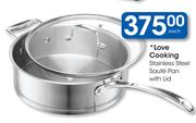 Love Cooking Stainless Steel Saute Pan With Lid
