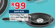 PnP Crepe Pan 24cm And Egg Pan 14cm