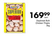 Daybreak Bulk Chicken Thighs-5kg Each