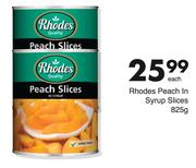 Rhodes Peach In Syrup Slices-825g Each