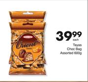Tayas Choc Bag Assorted-600g Each