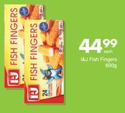 I&J Fish Fingers-600g Each
