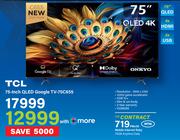 TCL 75" QLED Google TV 75C655-On Mobile Internet Ruby