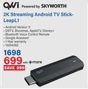 QWI Powered By Skyworth 2K Streaming Android TV Stick Leap L1