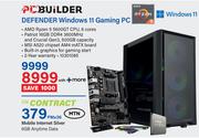 PC Builder Defender Windows 11 Gaming PC