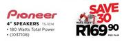 Pioneer 4" 180W Speaker(TS-1014)-Per Pair