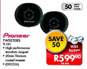 Pioneer Tweeters TS 520