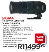 Sigma 150-500MM Lens For Canon or Nikon