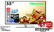 Hisense 55" UHD 3D LED TV