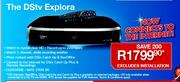 The DSTV Explora Excludes Installation