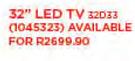 Hisense 32" LED TV(32D33)