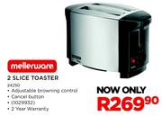 Mellerware 2 Slice Toaster 24250