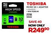Toshiba 32GB Micro SD + Adapter