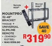 Mountpro Universal Slimline Remote + Mountpro 32-48" Bracket TMN3248