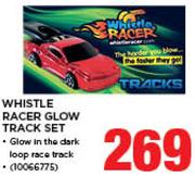 Whistle Racer Glow Track Set