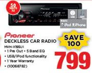 Pioneer Deckless Car Radio MVH-X195I