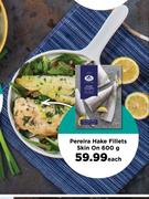Pereira Hake Fillets Skin On-600g Each