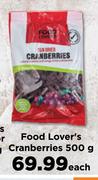 Food Lover's Cranberries-500g Each