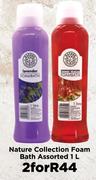 Nature Collection Foam Bath Assorted-For 2 x 1L