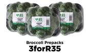 Broccoli Prepacks- For 3