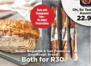 Rustic Baguette & San Fransisco Sourdough Bread-Both For