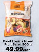 Food Lover's Mixed Fruit Salad-500g Each