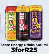 Score Energy Drinks-For 3 x 500ml