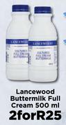Lancewood Buttermilk Full Cream-For 2 x 500ml