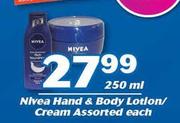 Nivea Hand & Body Lotion/ Cream Assorted-250ml Each
