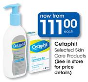 Cetaphill Selected Skin Care Products-Each