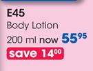 E45 Body Lotion-200ml Each