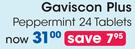 Gaviscon Plus Peppermint 24 Tablets