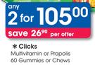 Clicks Multivitamin Or Propolis 60 Gummies Or Chews-2's
