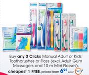 Clicks Manual Adult or Kids' Toothbrushes or Floss (Excl.Adult Gum Massagers and 10m Mini Flosses)-E