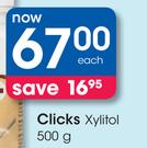 Clicks Xylitol-500g