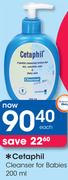 Cetaphil Cleanser For Babies-200ml