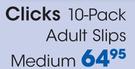 Clicks 10-Pack Adult Slips Medium-Each