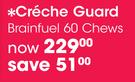 Creche Guard Brainful-60 Chews
