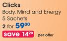 Clicks Body, Mind And Energy 5 Sachets-For 2