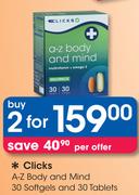Clicks A-Z Body And Mind 30 Softgels And 30 Tablets-For 2