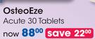 Osteo Eze Acute 30 Tablets-Per Pack