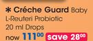 Creche Guard Baby L-Reuteri Probiotic Drops-20ml Each