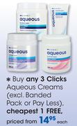 Clicks Aqueous Creams(Excl. Banded Pack Or Pay Less)-Each