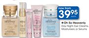 Oh So Heavenly Day,Night,Eye Creams,Moisturisers Or Serums-Each