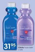 Clicks Foam Bath-2Ltr Each